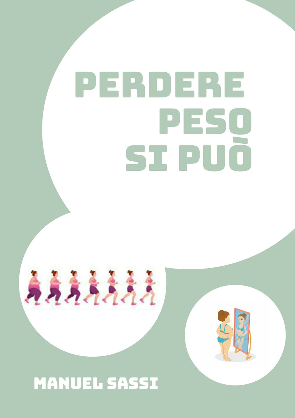 Perdere peso si può. Il segreto per perdere peso per sempre