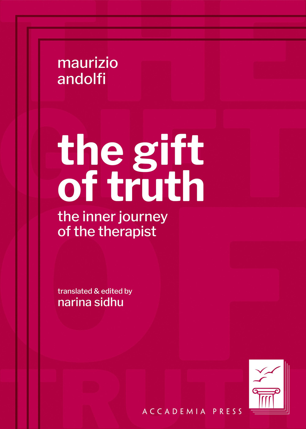The gift of truth. The inner journey of the therapist