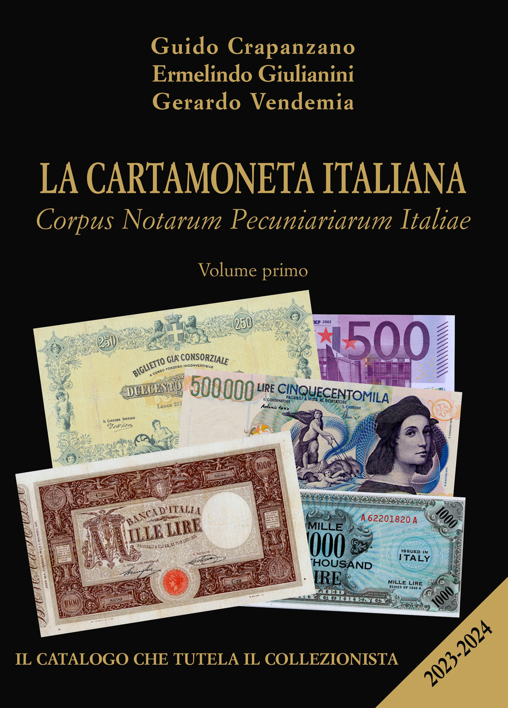La cartamoneta italiana. Corpus Notarum Pecuniariarum Italiae 2023-2024. Vol. 1