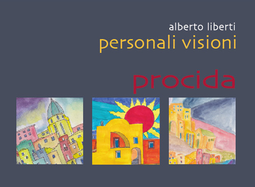 Personali visioni. Procida
