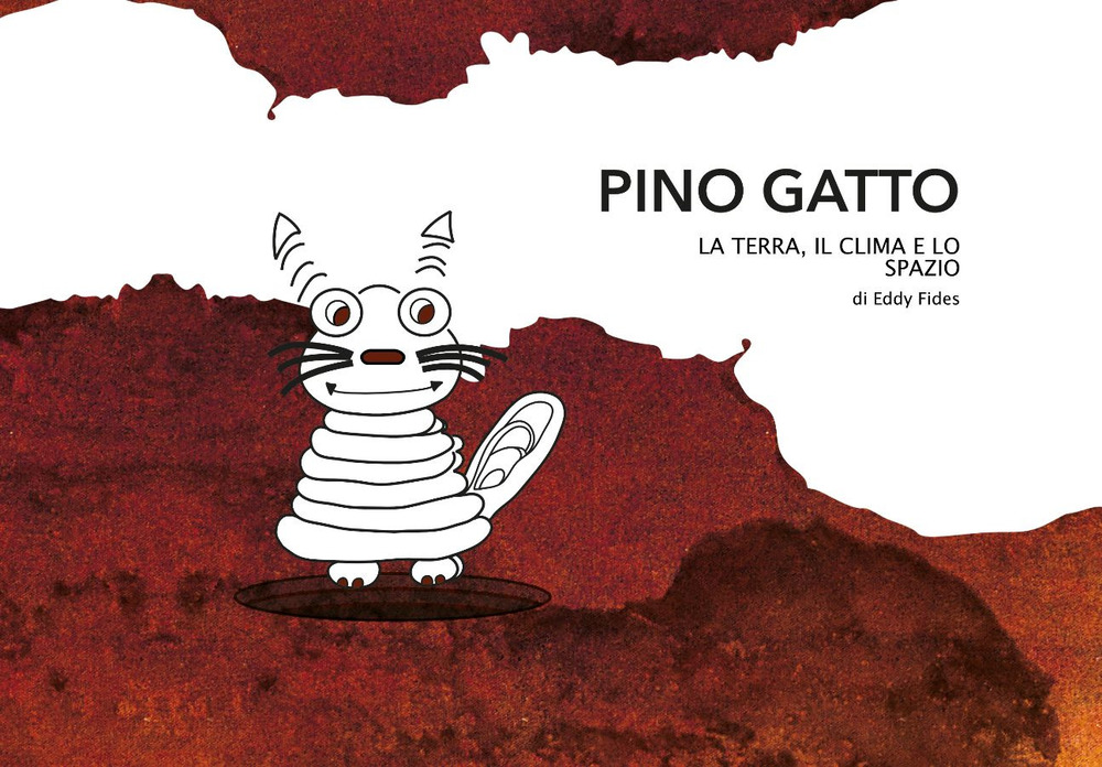 Pino gatto. La Terra, il clima e lo spazio