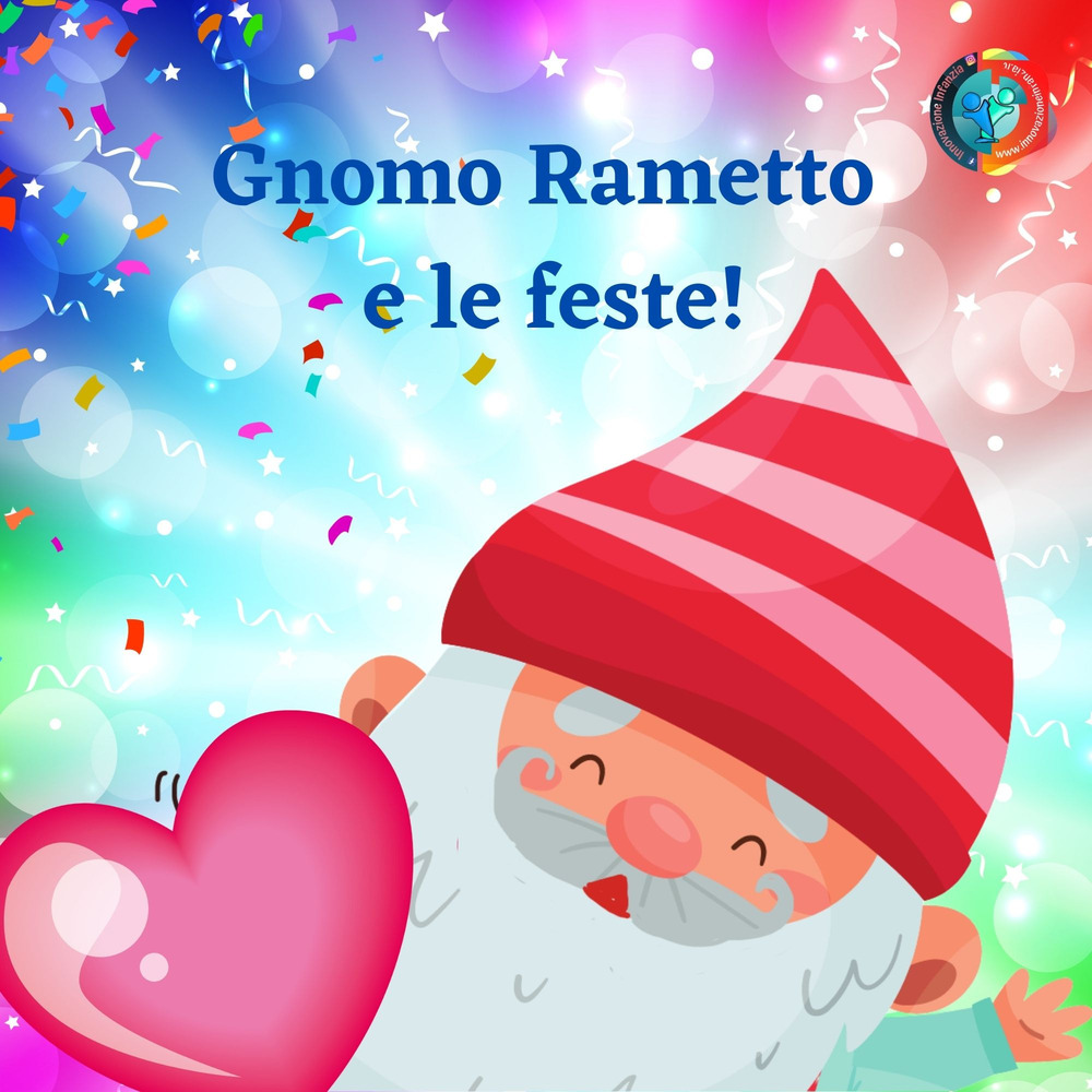 Gnomo Rametto e le feste!