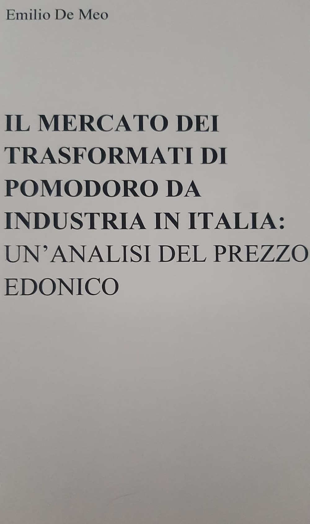 Il mercato dei trasformati di pomodoro da industria in Italia: un'analisi del prezzo edonico