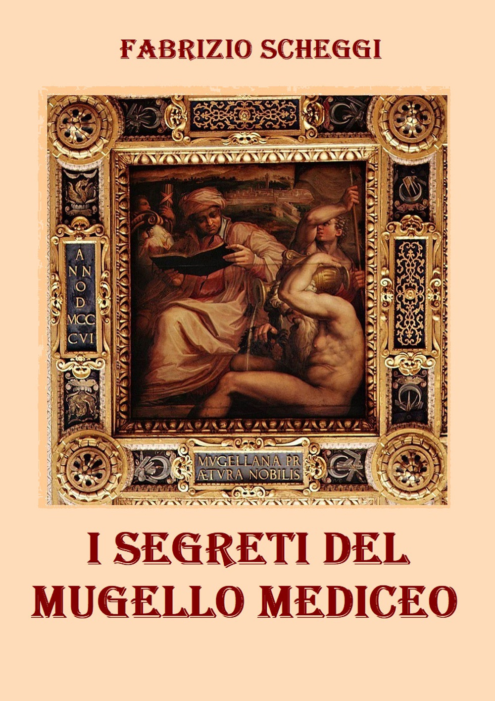 I segreti del Mugello mediceo