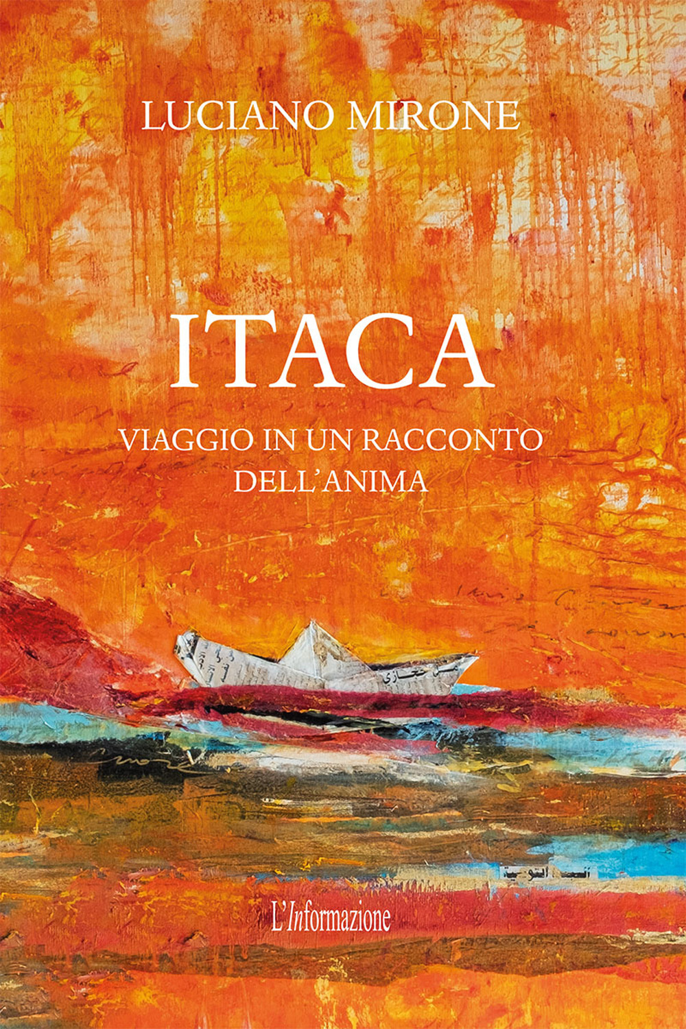 Itaca. Viaggio in un racconto dell'anima