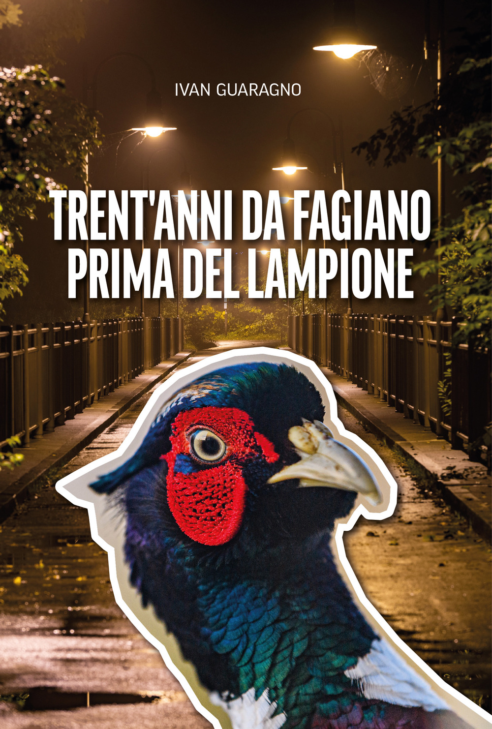 Trent’anni da fagiano prima del lampione