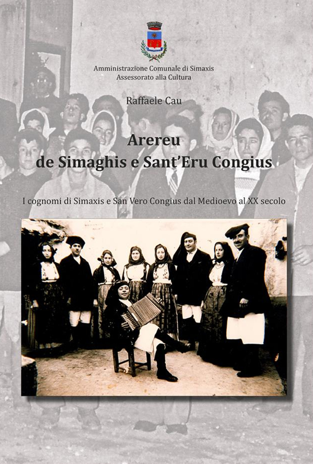 Arereu de Simaghis e Sant’Eru Congius. I cognomi di Simaxis e San Vero Congius dal Medioevo al XX secolo