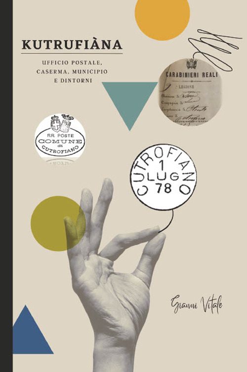 Kutrufiàna. Ufficio postale, caserma, municipio e dintorni