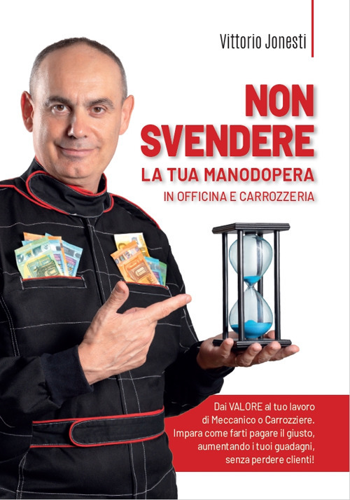 Non svendere la tua manodopera in officina e carrozzeria. Dai valore al tuo lavoro di meccanico o carrozziere, impara come farti pagare il giusto, aumentando i tuoi guadagni, senza perdere clienti!