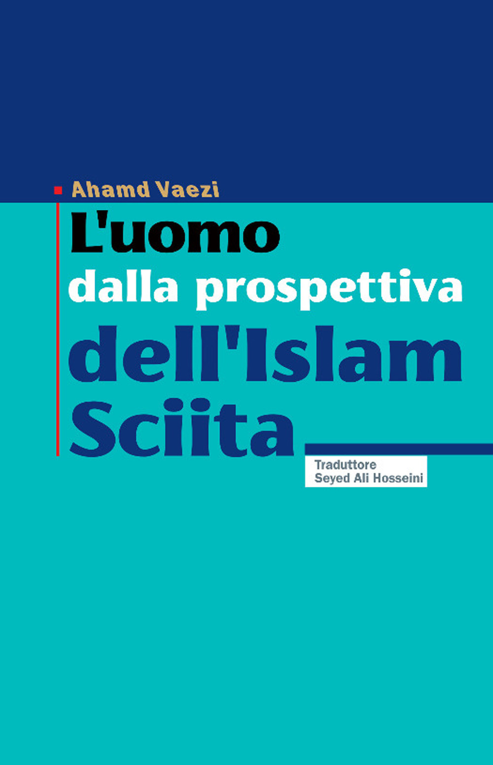 L'uomo dalla prospettiva dell'Islam Sciita