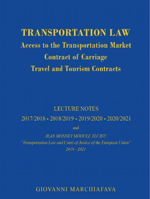 Transportation law. Access to the transportation market contract of carriage travel and tourism contracts