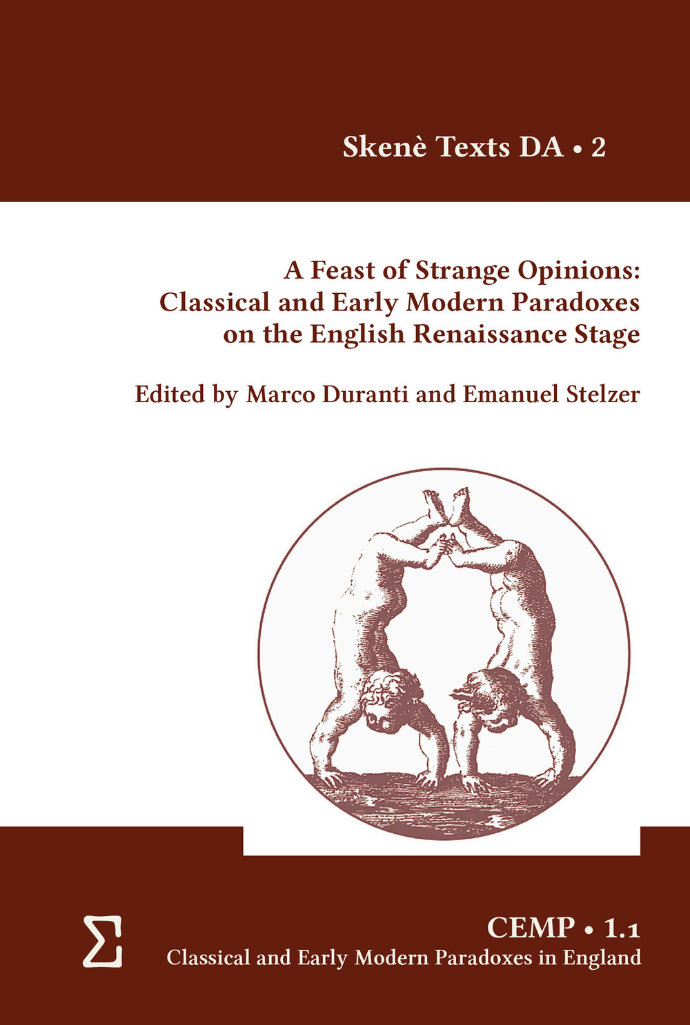 a feast of strange opinions: classical and early modern paradoxes on the English Renaissance stage