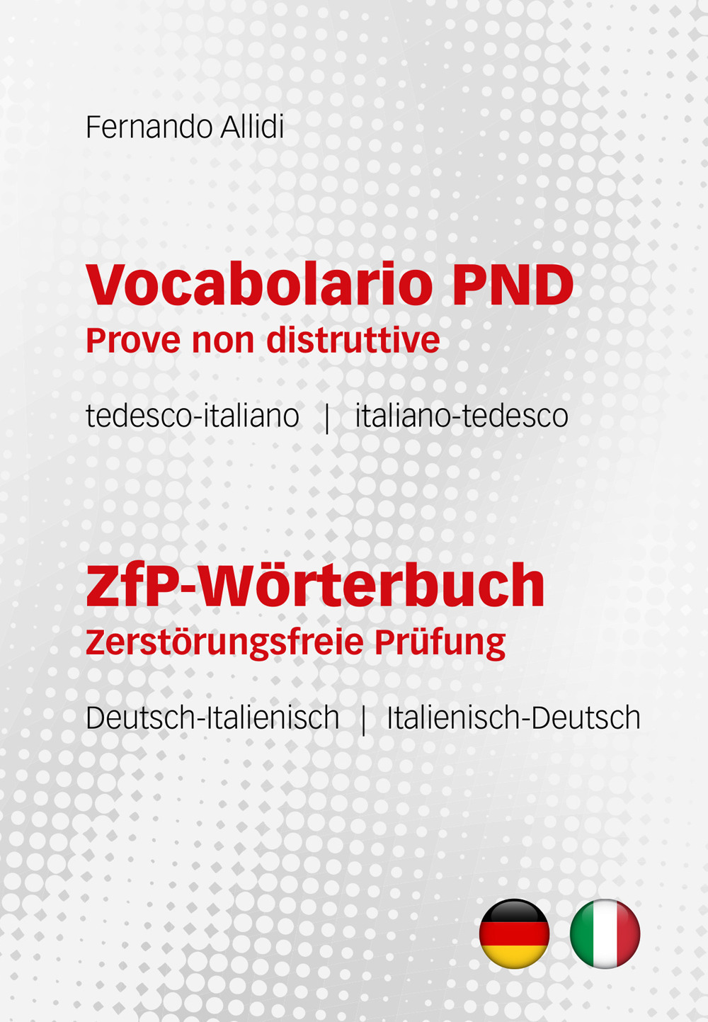 Vocabolario PND Prove non distruttive-ZfP-Wörterbuch Zerstörungsfreie Prüfung
