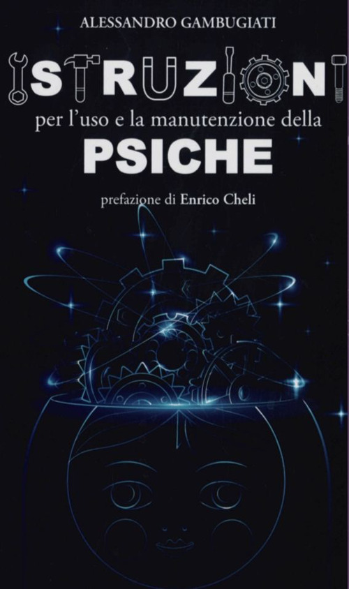 Istruzioni per l'uso e la manutenzione della psiche