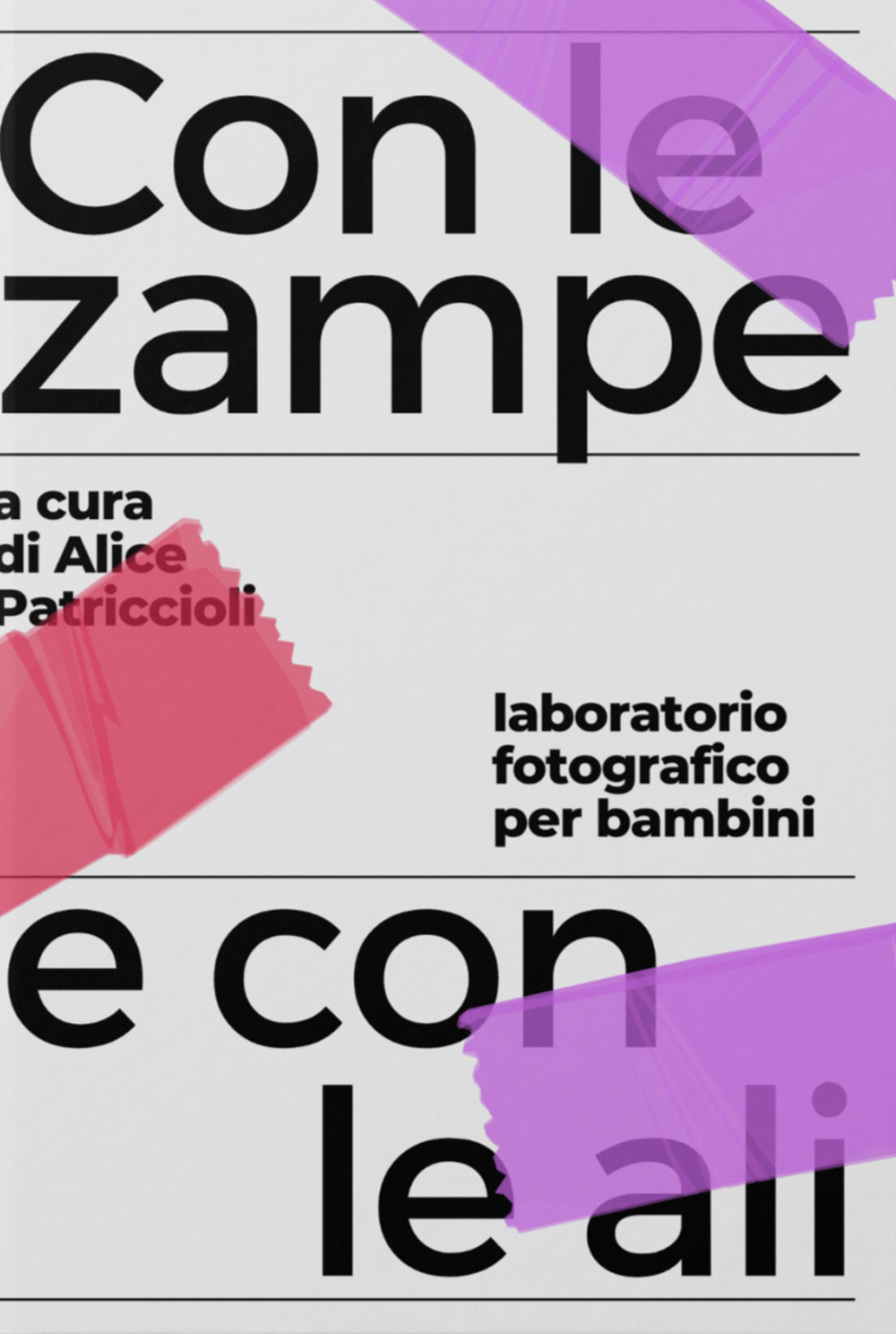 Con le zampe e con le ali. Laboratorio fotografico per bambini