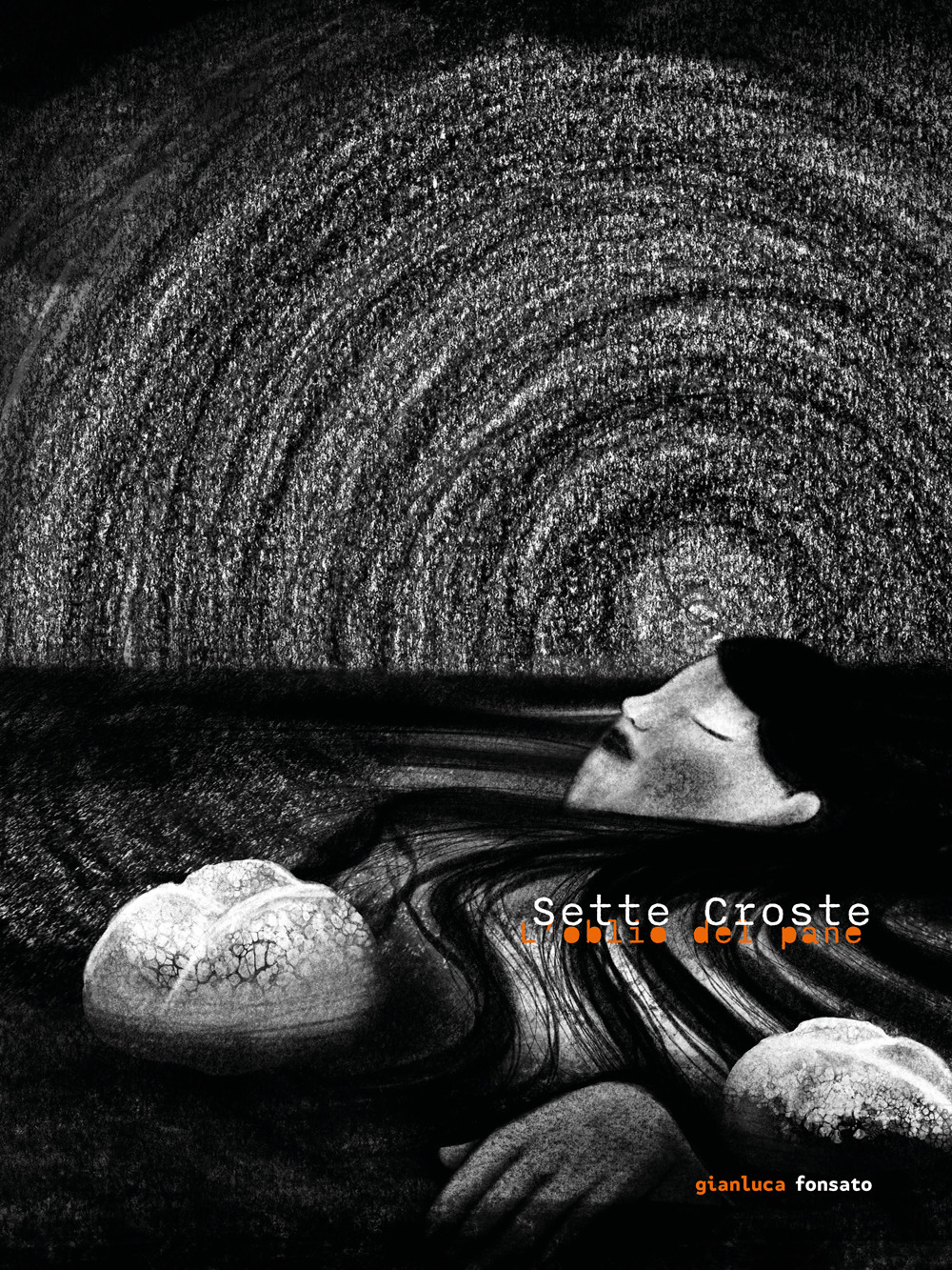 Sette croste. L’oblio del pane