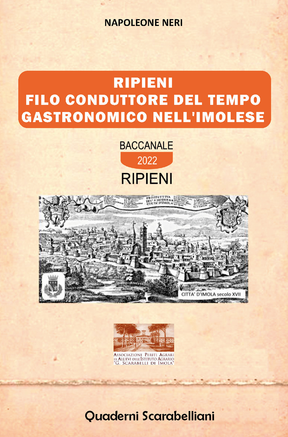 Ripieni. Filo conduttore del tempo gastronomico nell'imolese