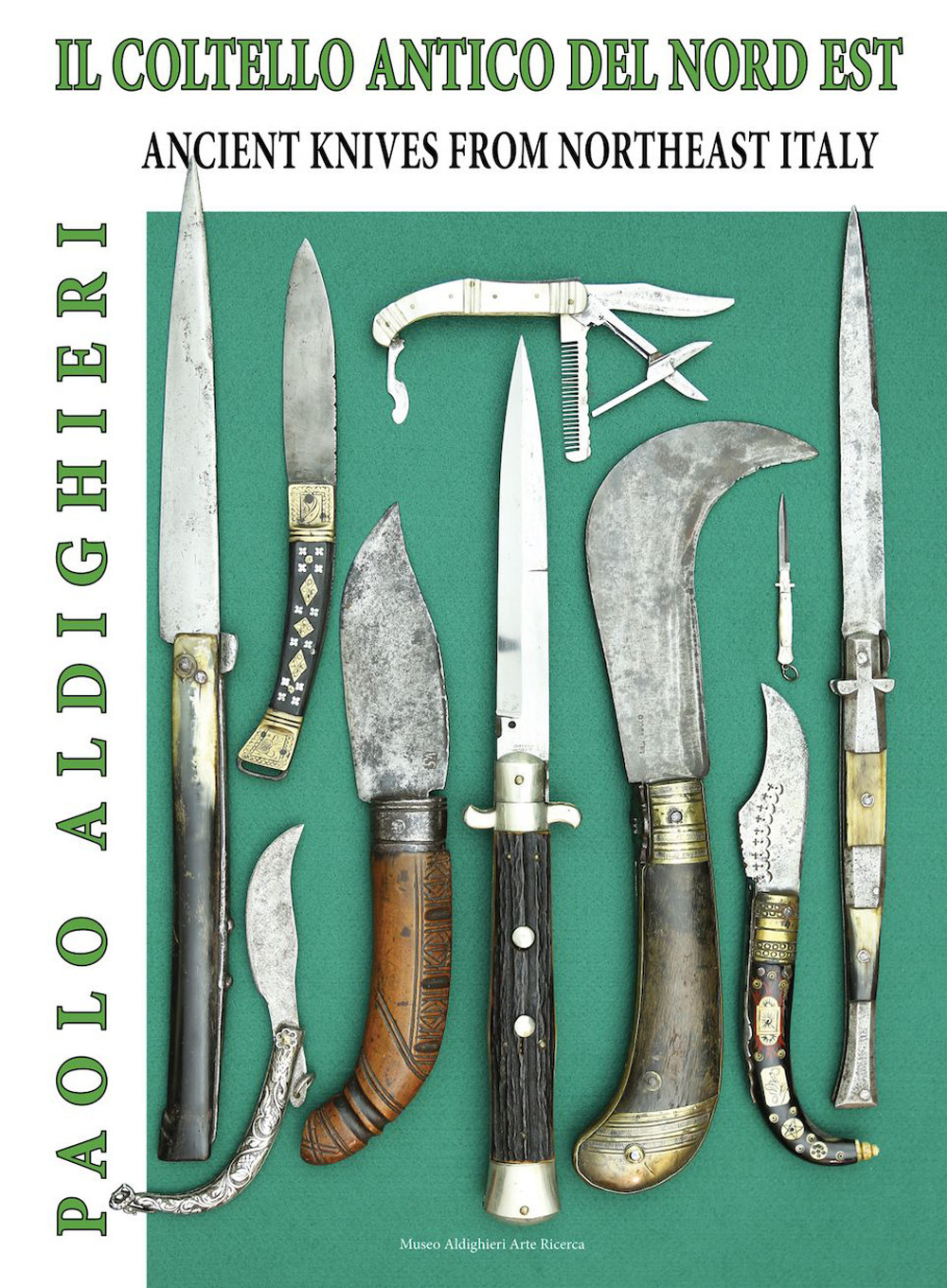 Il coltello antico del nord est-Ancient knives from Northeast Italy