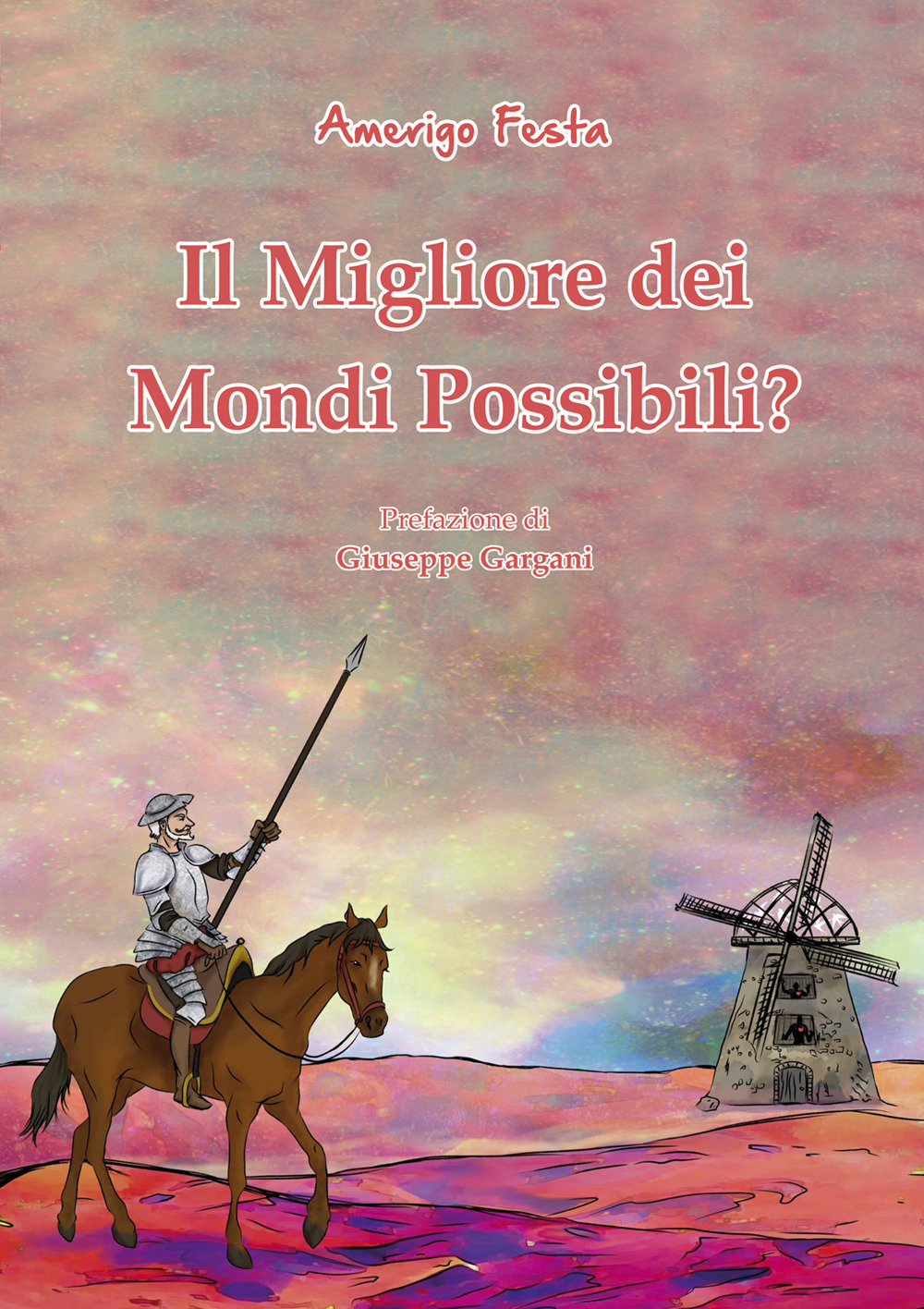 Il migliore dei mondi possibili?