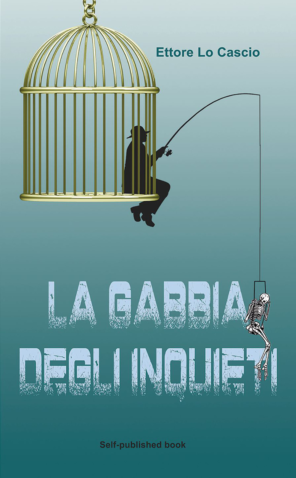 La gabbia degli inquieti
