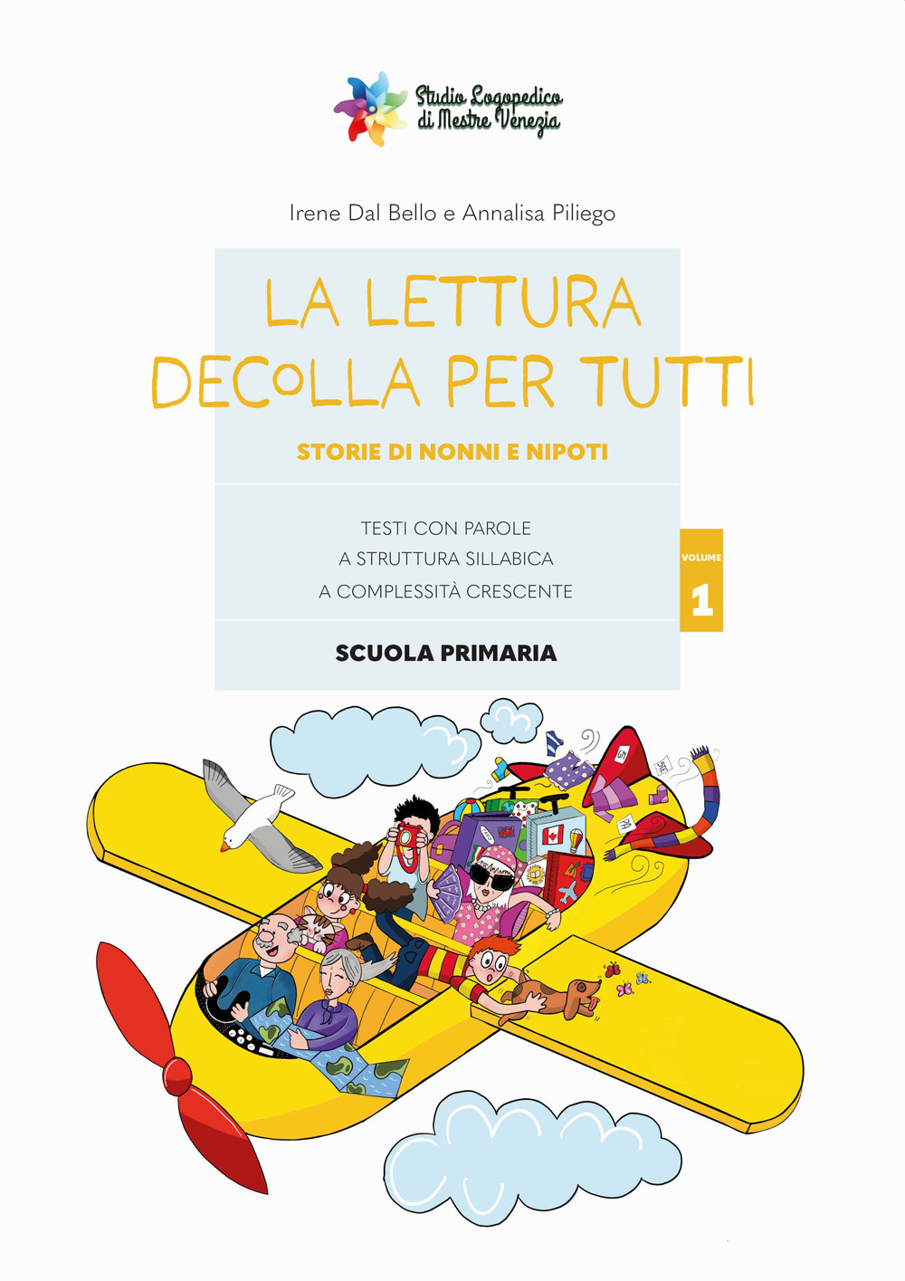 La lettura decolla per tutti. Storie di nonni e nipoti. Testi con parole a struttura sillabica a complessità crescente. Vol. 1