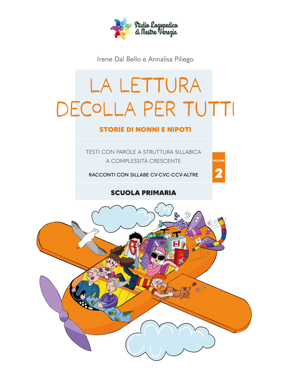 La lettura decolla per tutti. Storie di nonni e nipoti. Testi con parole a struttura sillabica a complessità crescente. Vol. 2