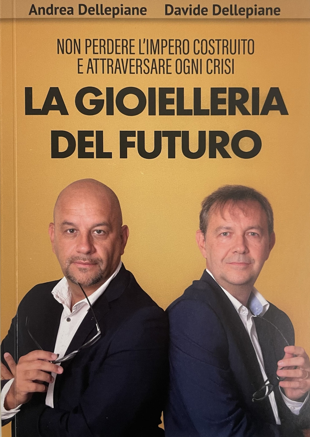 La gioielleria del futuro. Non perdere l'impero costruito e attraversare ogni crisi
