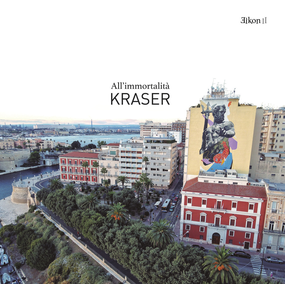 Kraser. All'immortalità. Eikon II
