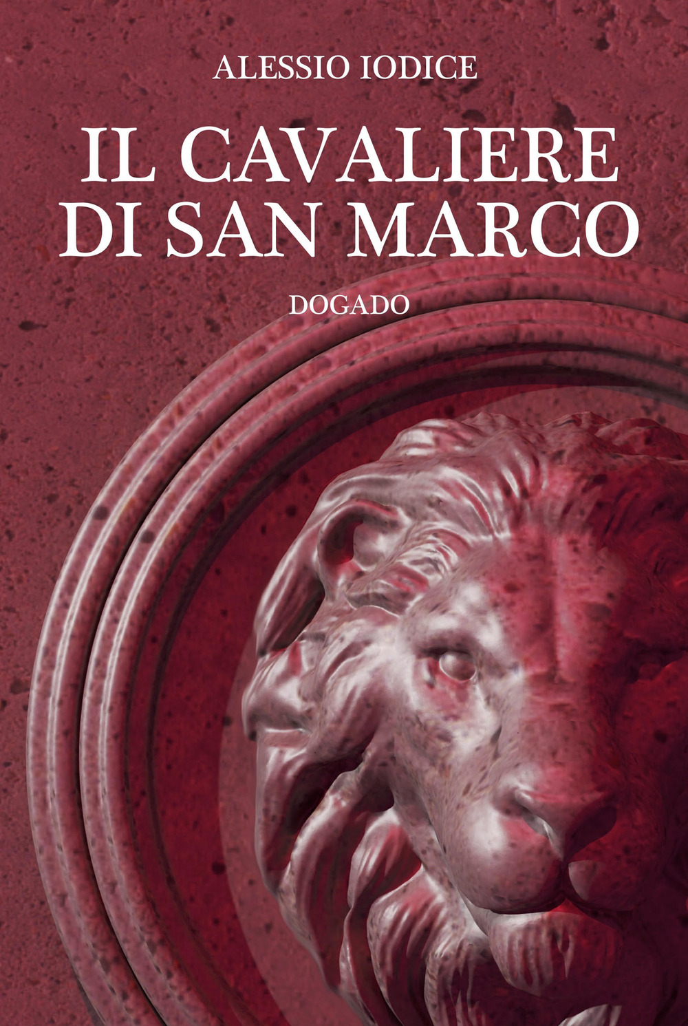 Il cavaliere di San Marco. Dogado