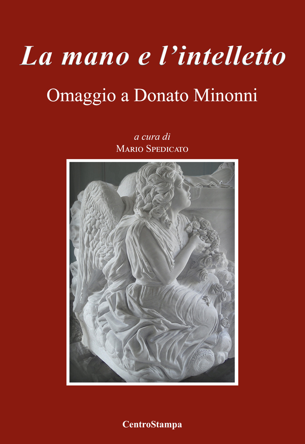 La mano e l'intelletto. Omaggio a Donato Minonni