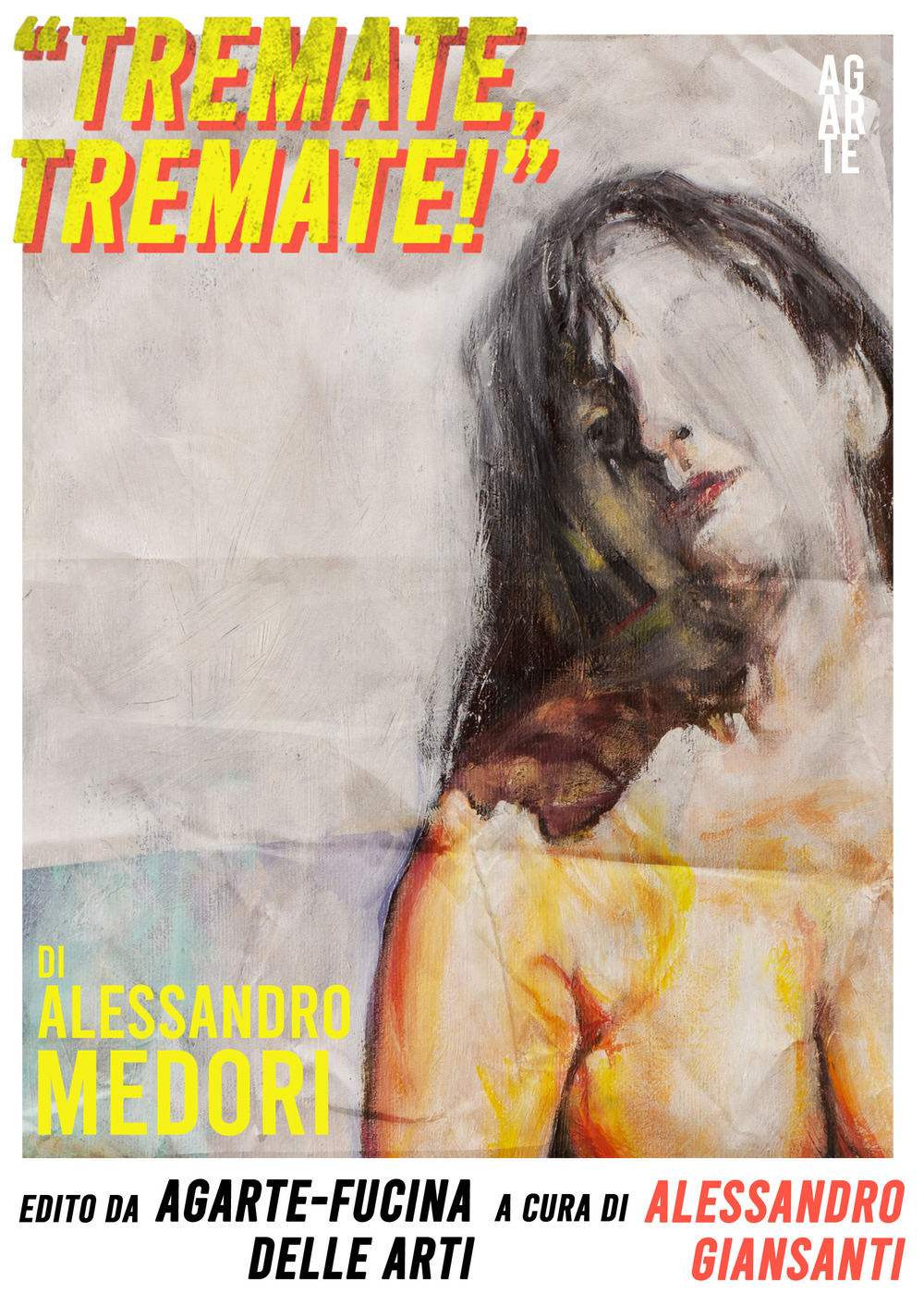 «Tremate, tremate!» Alessandro Medori