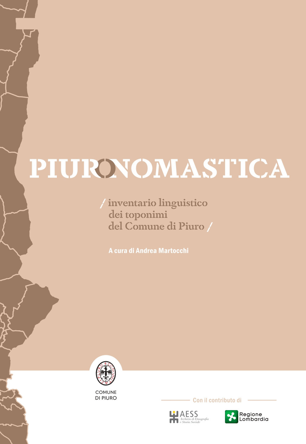 Piuronomastica. Inventario linguistico dei toponimi del Comune di Piuro