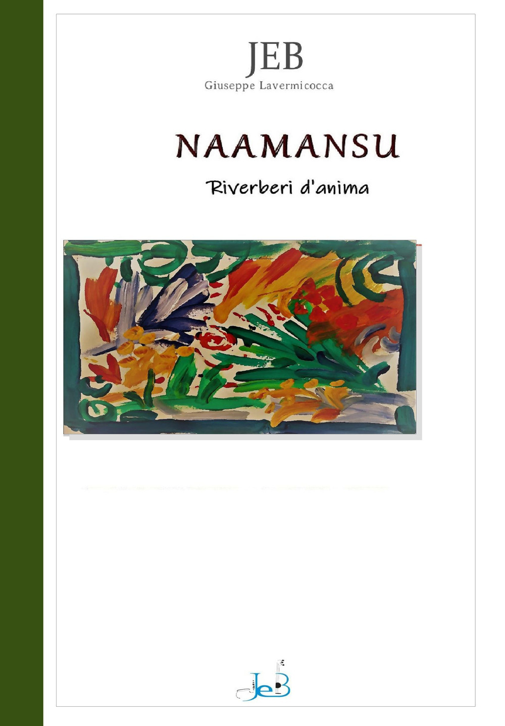 Naamansu. Riverberi d'anima. Ediz. italiana e inglese