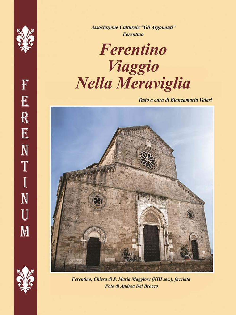 Ferentino. Viaggio nella meraviglia