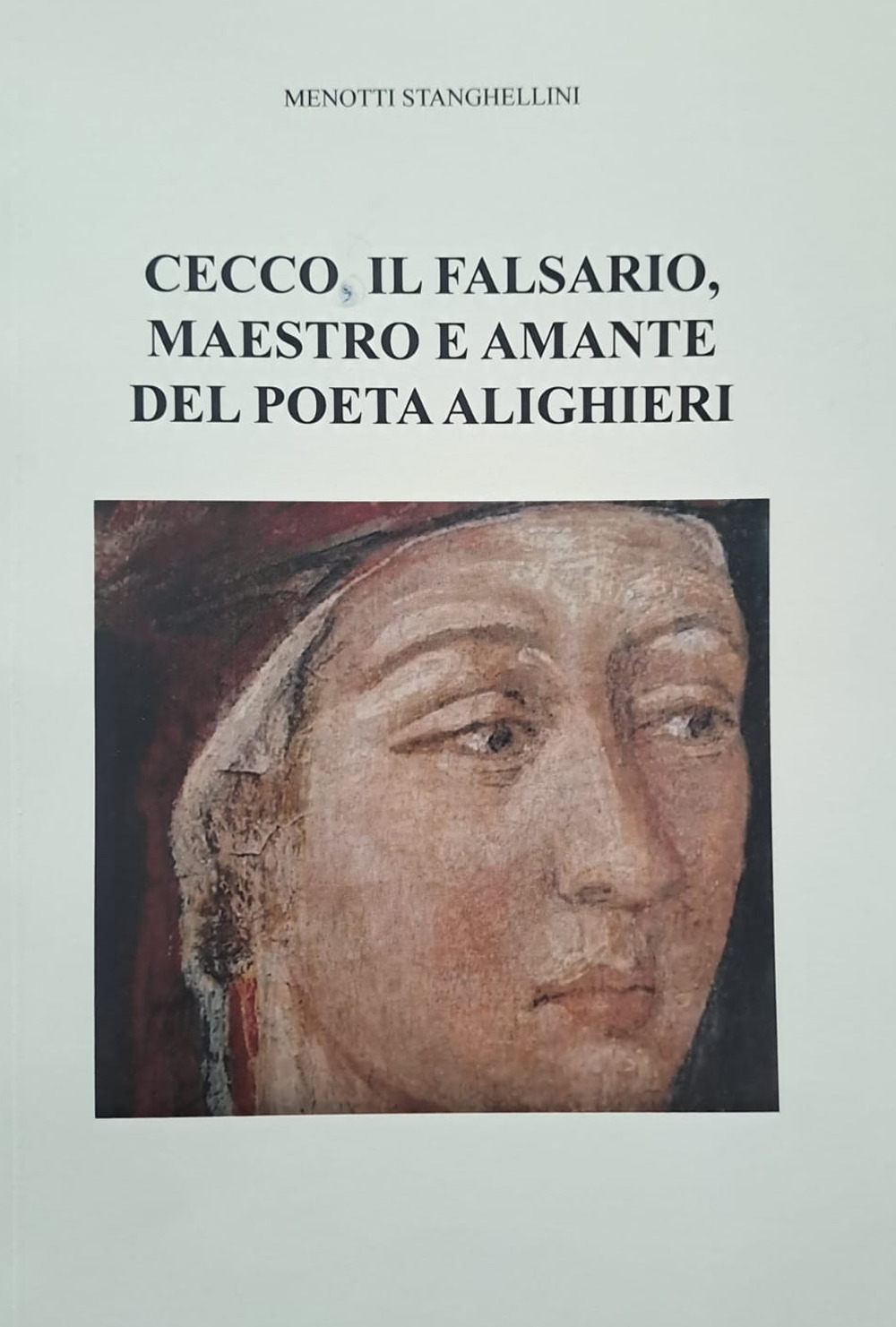 Cecco, il falsario, maestro e amante del poeta Alighieri