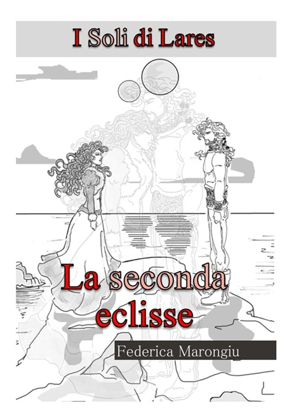 La seconda eclisse. I soli di Lares