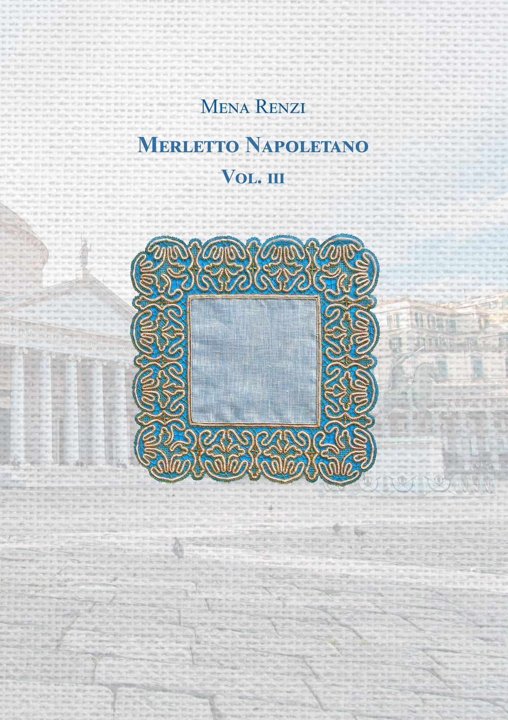 Merletto napoletano. Vol. 3