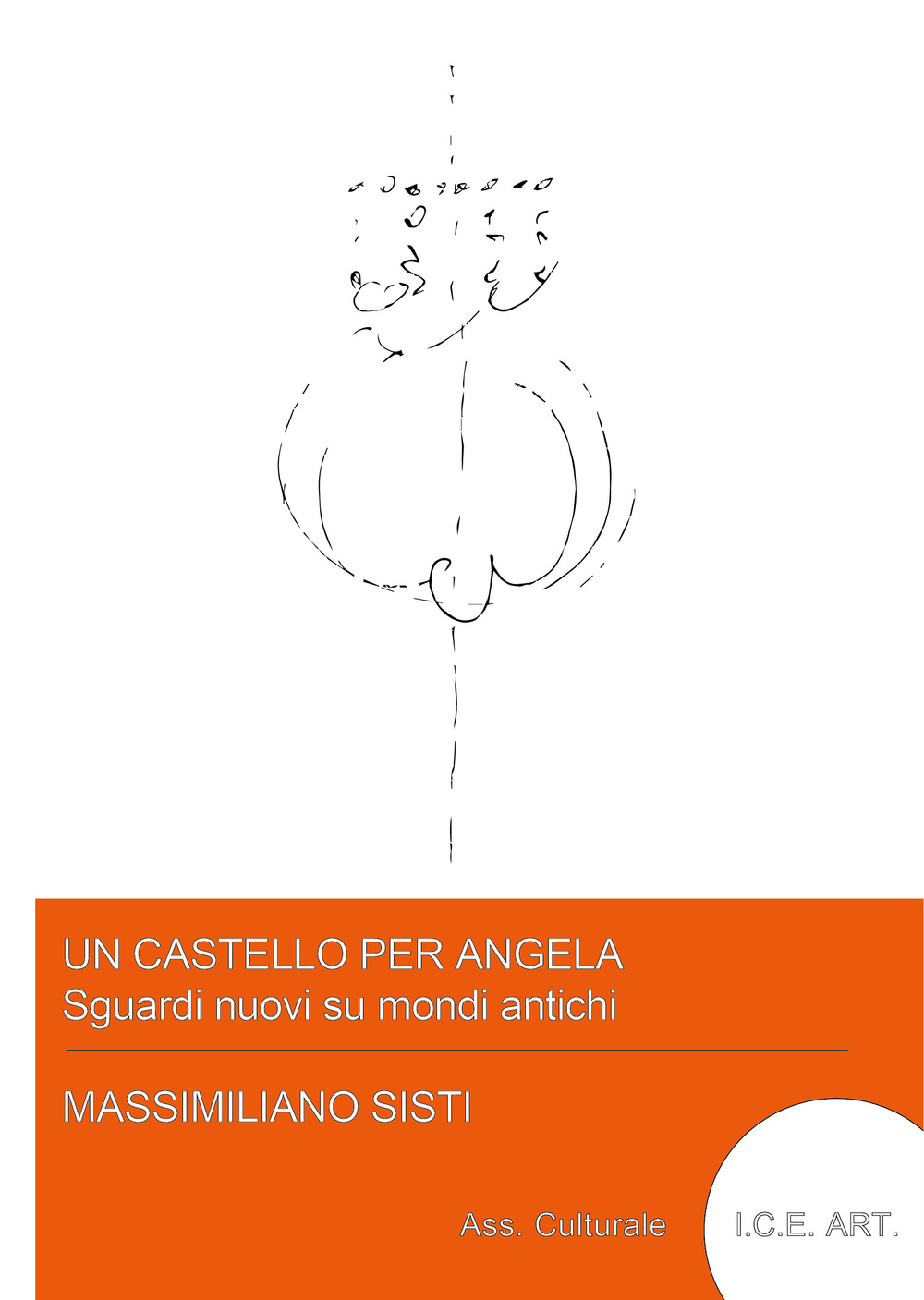 Un castello per Angela, sguardi nuovi su mondi antichi