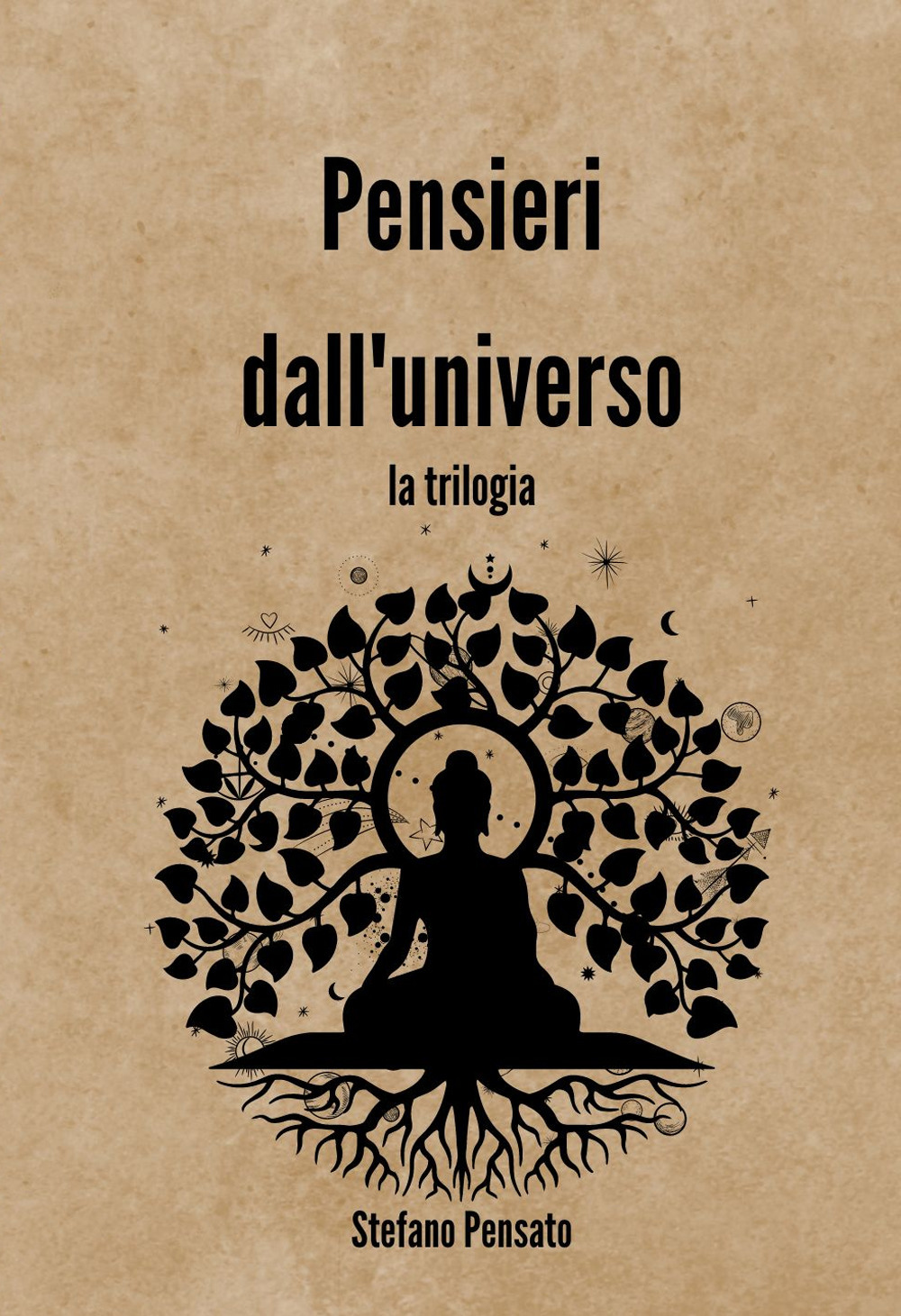 Pensieri dall'universo. La trilogia