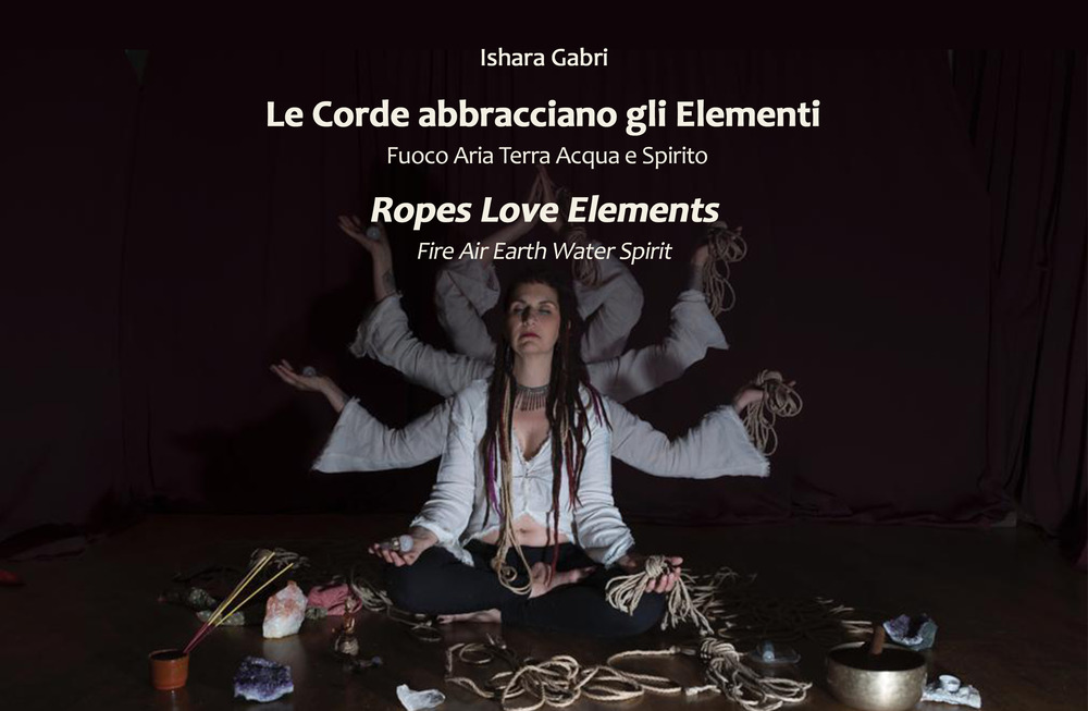 Le corde abbracciano gli elementi-Ropes Love Elements