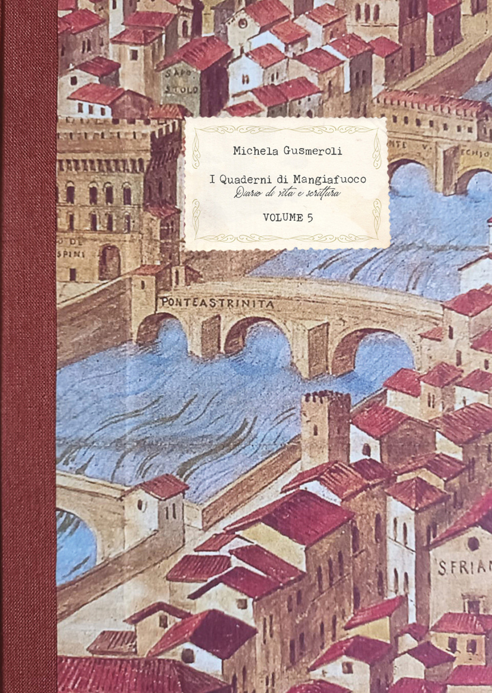 I quaderni di Mangiafuoco. Diario di vita e scrittura. Vol. 5