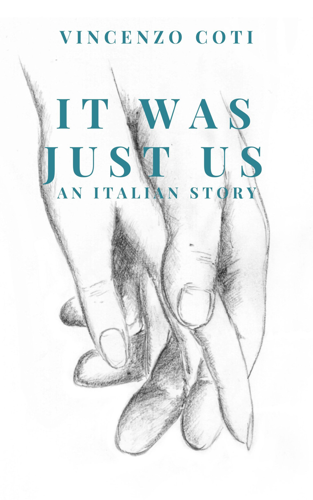 It was just us. An italian story