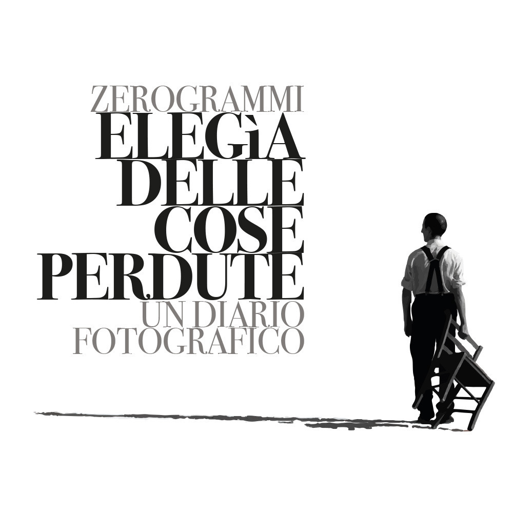 Elegìa delle cose perdute. Un diario fotografico