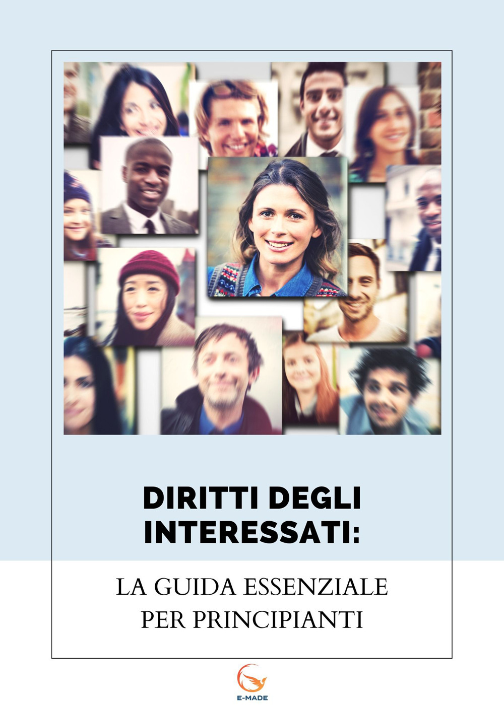 Diritti degli interessati. La guida essenziale per principianti