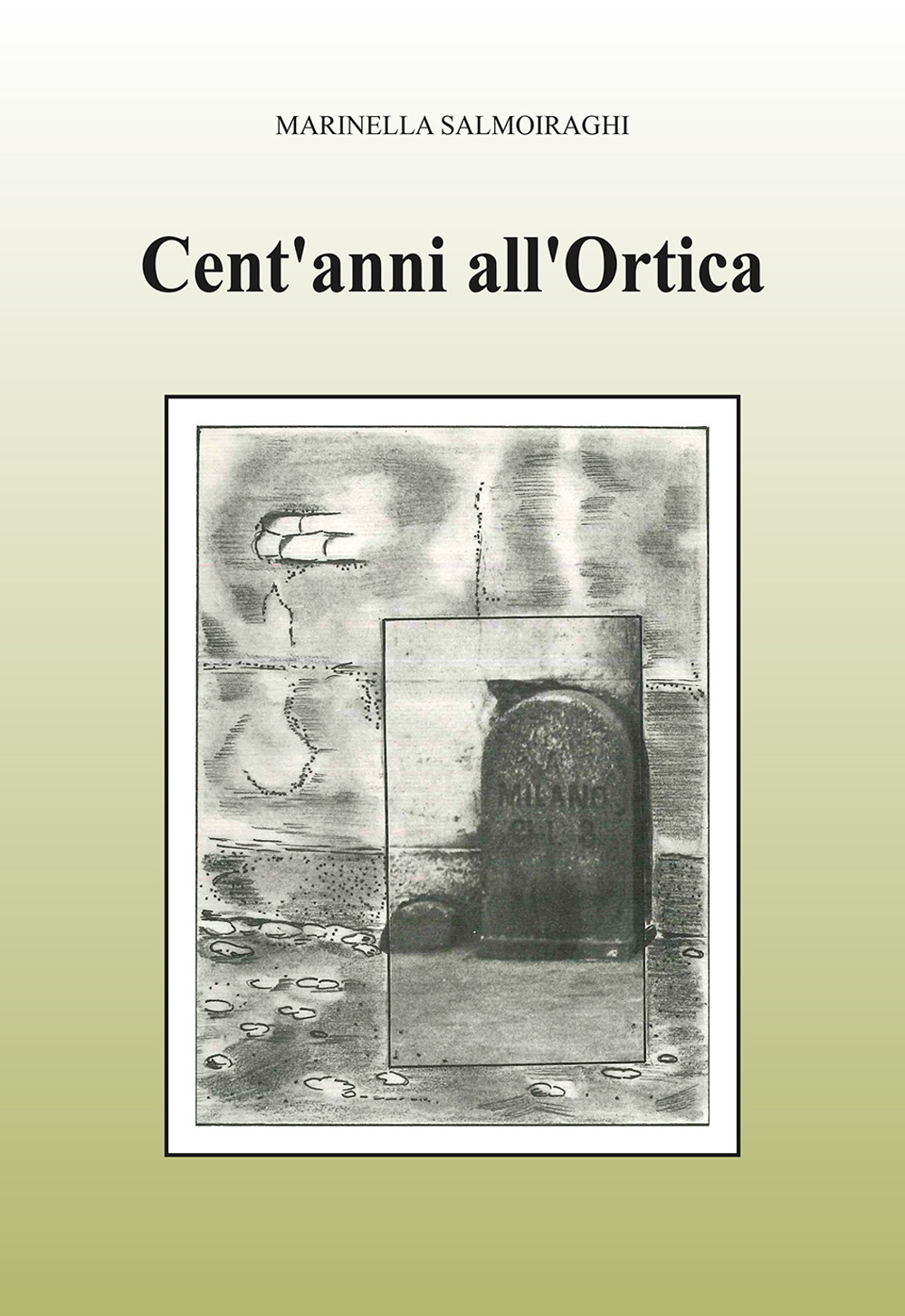 Cent'anni all'Ortica