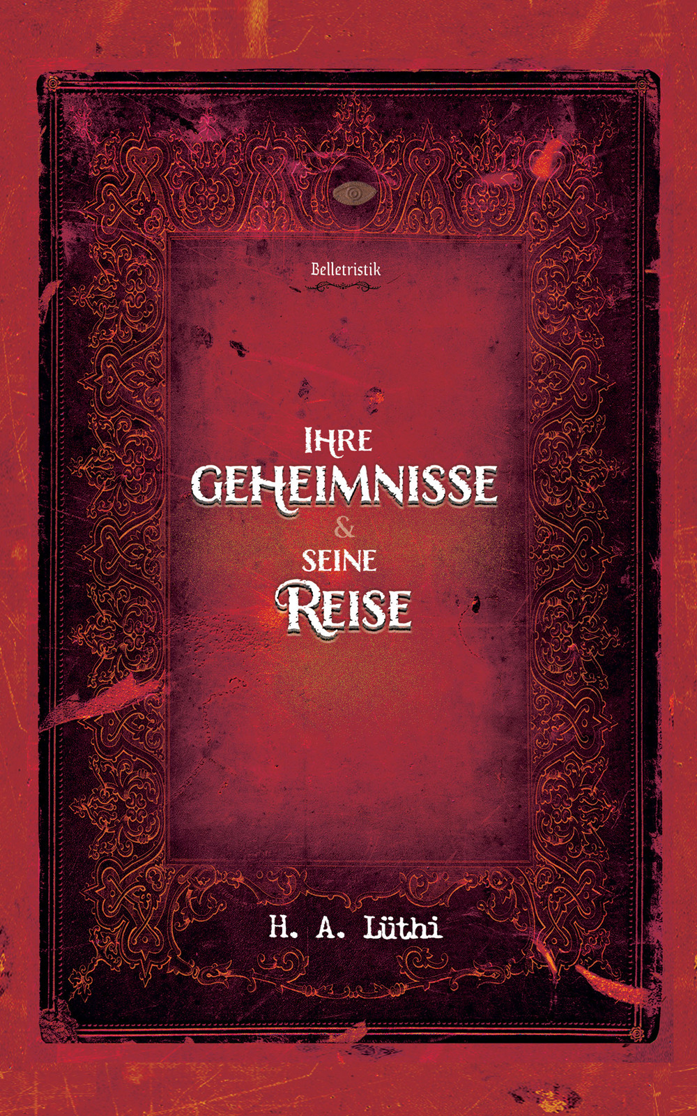 Ihre Geheimnisse und seine Reise. A story of trust, love & hope