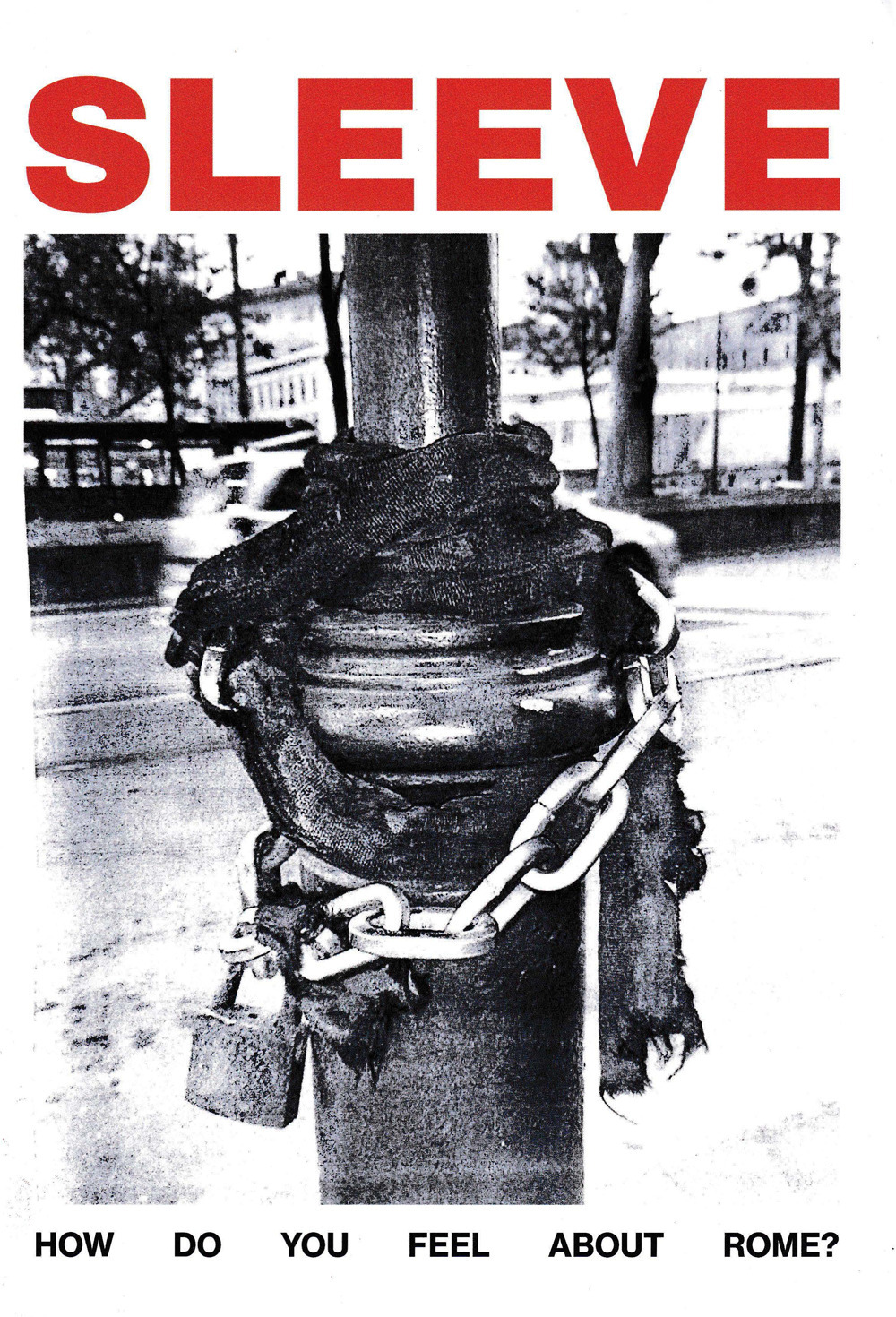 Sleeve 3. How do you feel about Rome?