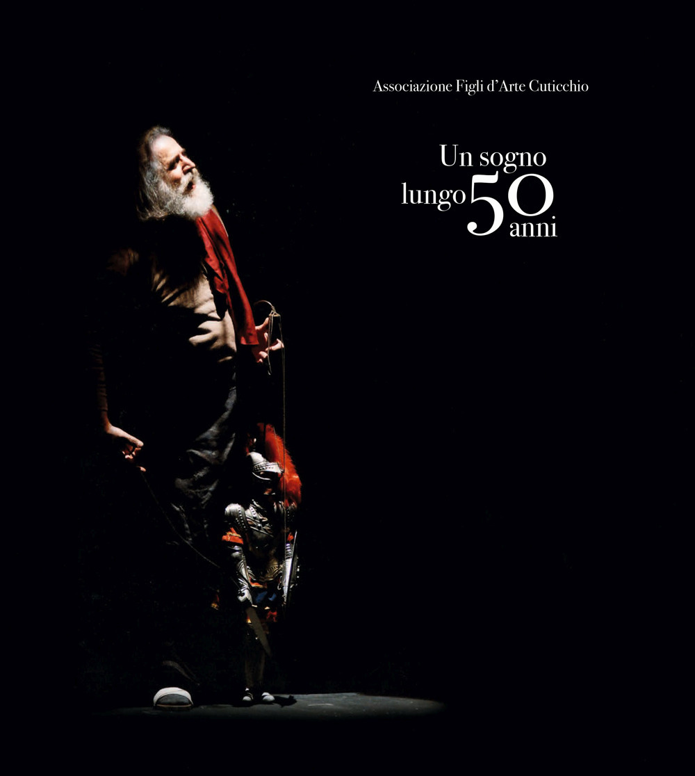 Un sogno lungo 50 anni. Teatro dei Pupi Santa Rosalia 1973-2023