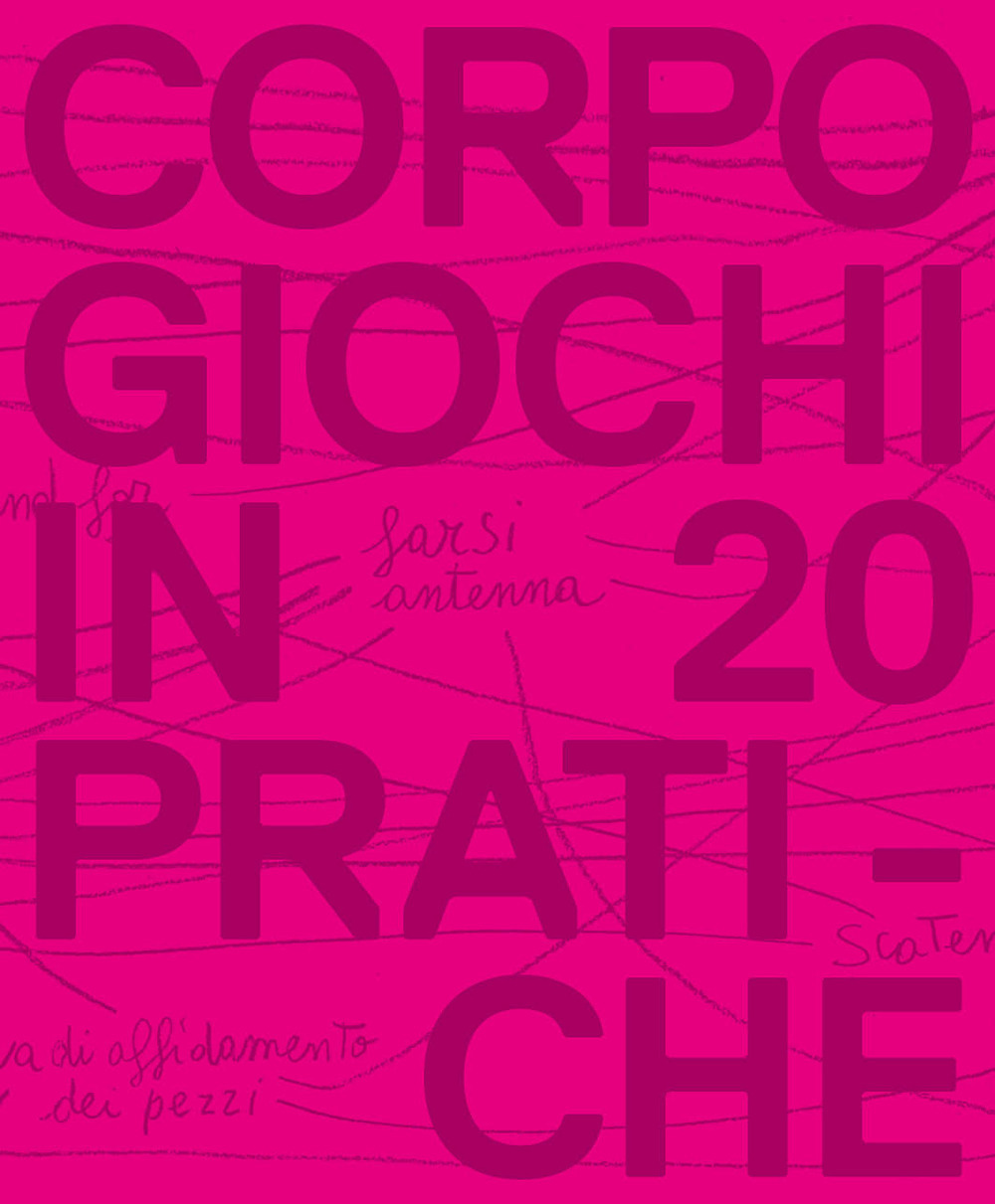 Corpogiochi in 20 pratiche