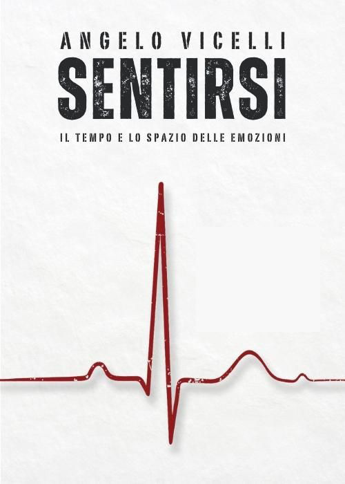 Sentirsi. Il tempo e lo spazio delle emozioni